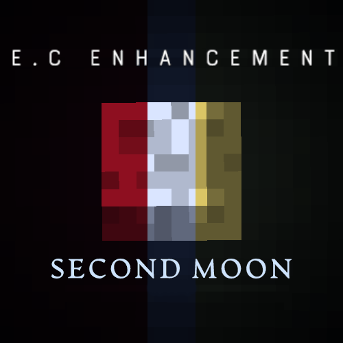 ECE - Enhanced Celestial Enhancement: The Second Moon