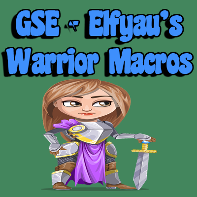 GSE - Elfyau's Warrior Macros project avatar