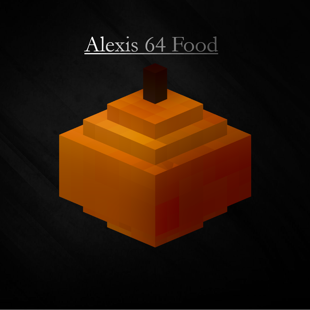 Alexis 64 Food - Mods - Minecraft - CurseForge