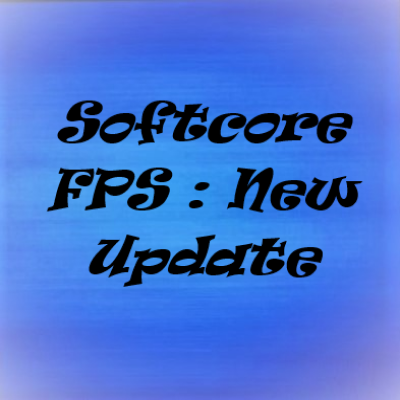 Softcore FPS