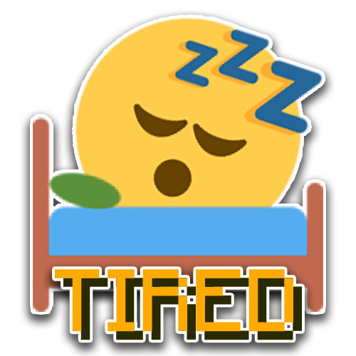Tired
