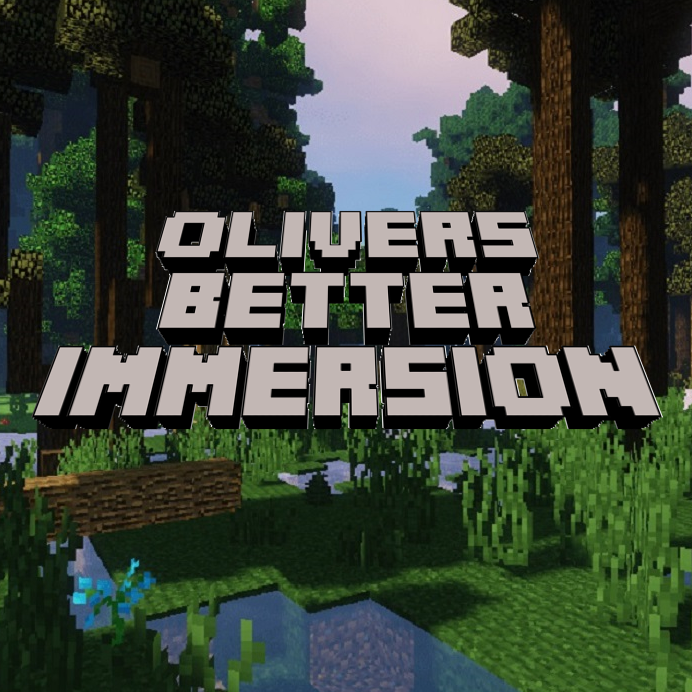 Oliver's Better Immersion (OBI) - Minecraft Modpacks - CurseForge
