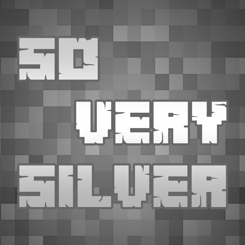 So Very Silver - Mods - Minecraft