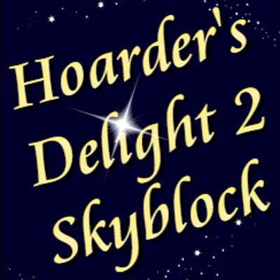 Hoarder's Delight 2: Skyblock