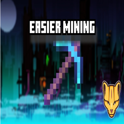 Easier Mining