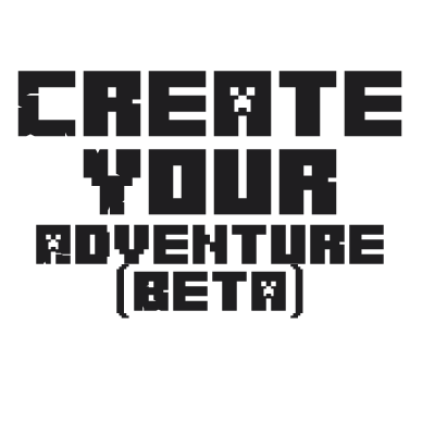 Create Your Adventure