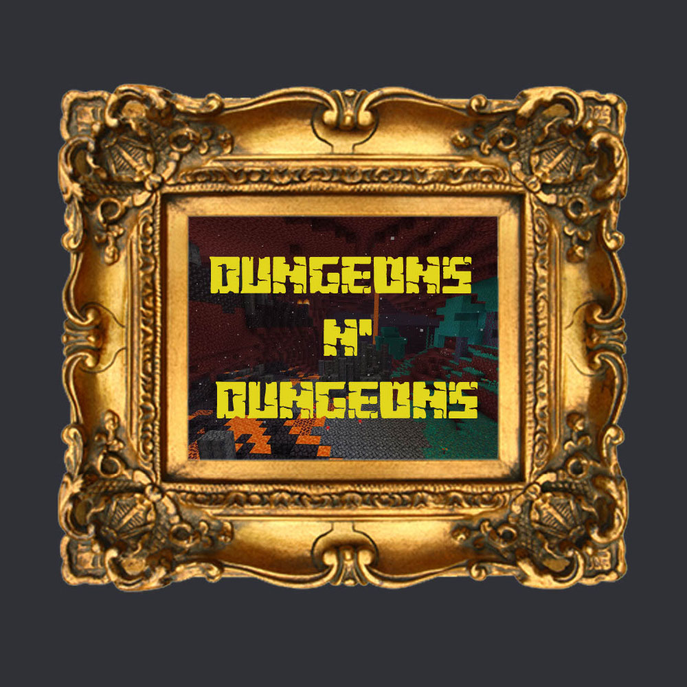 Dungeons N' Dungeons!