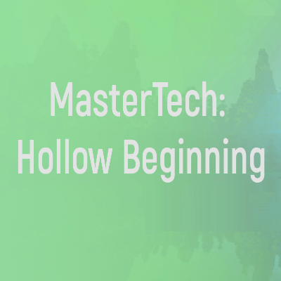 Mastertech hollow beginning гайд