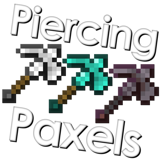 Piercing Minecraft. Paxel Craft. Vanilla Tools Minecraft.
