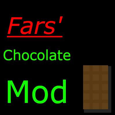 Fars' Chocolate Mod