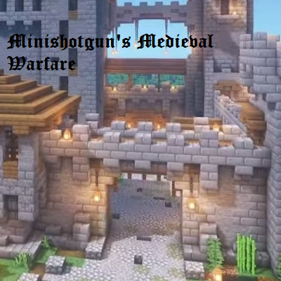 Minishotgun's Medieval Warfare - Minecraft Modpacks - CurseForge