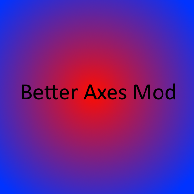Better Axes - Mods - Minecraft - CurseForge