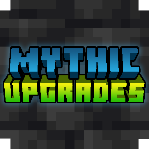 Mythic Upgrades - Mods - Minecraft - CurseForge