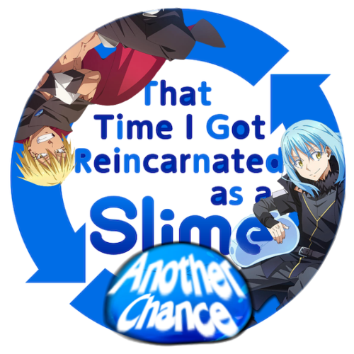 Tensura: Another Chance