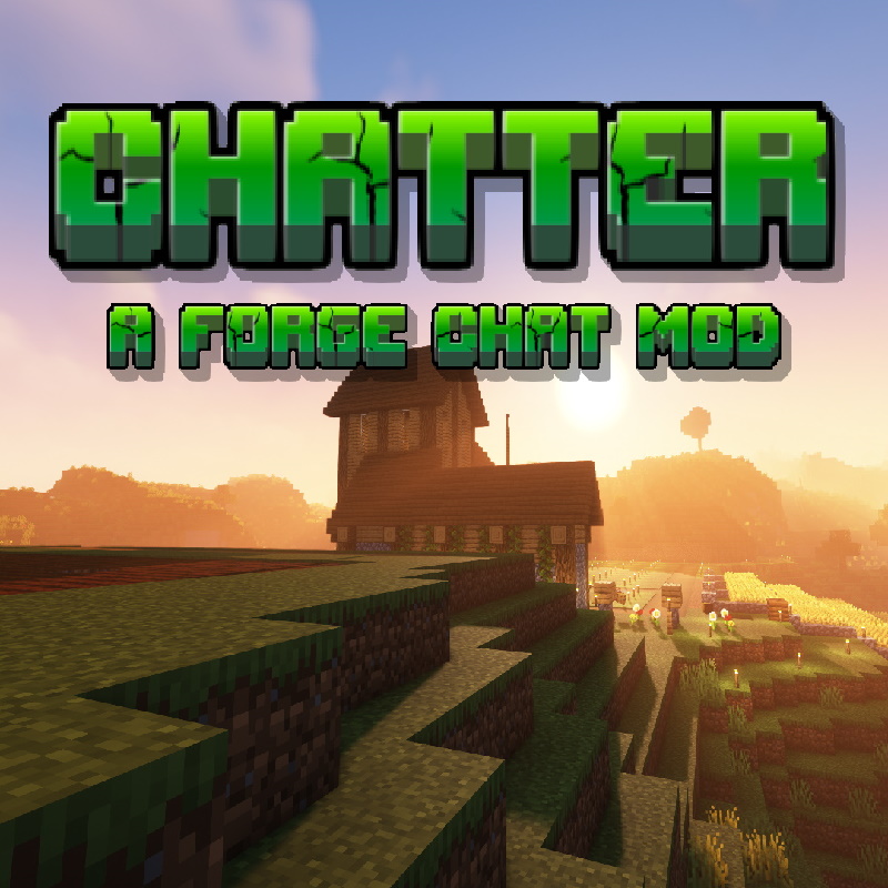 Chatter Chat - Minecraft Mods - CurseForge