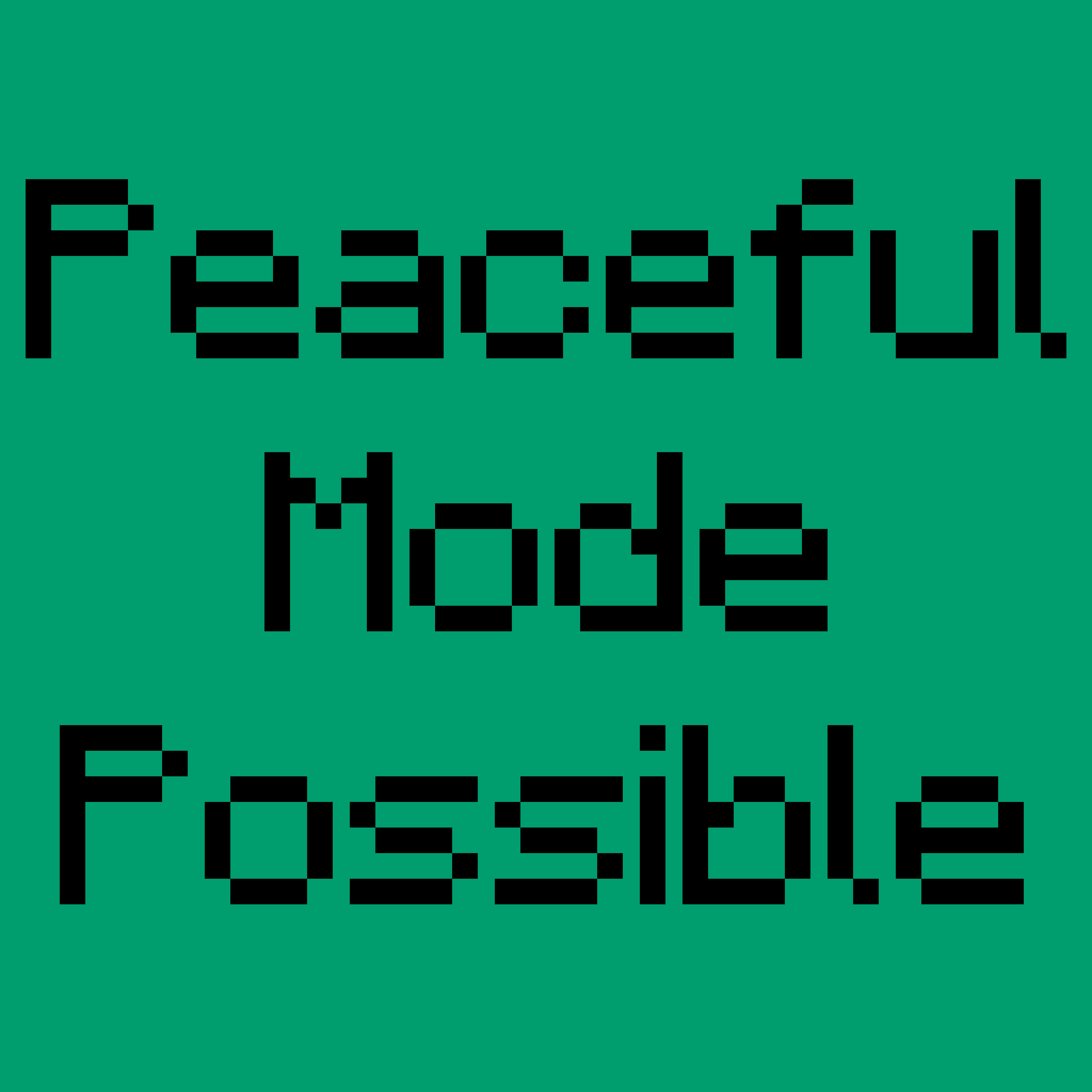 I play Minecraft on Peaceful mode