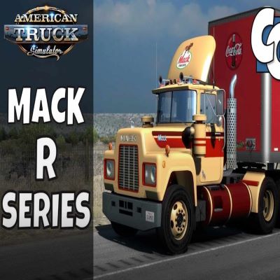 mack r series truck harven - American Truck Simulator Mods - CurseForge