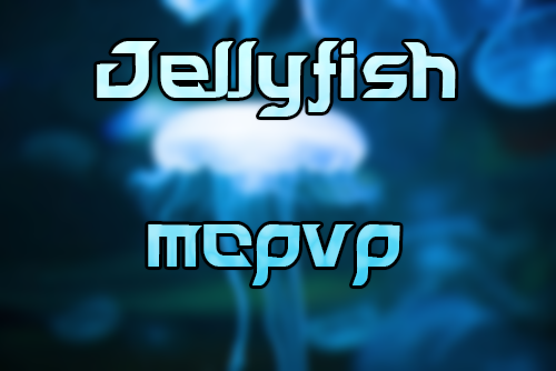 JellyFish MCPvP