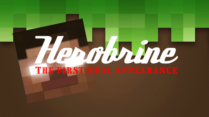 Overview - Herobrine: First REAL Appearance - Bukkit 