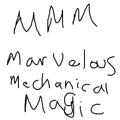 Marvelous Mechanical Magic