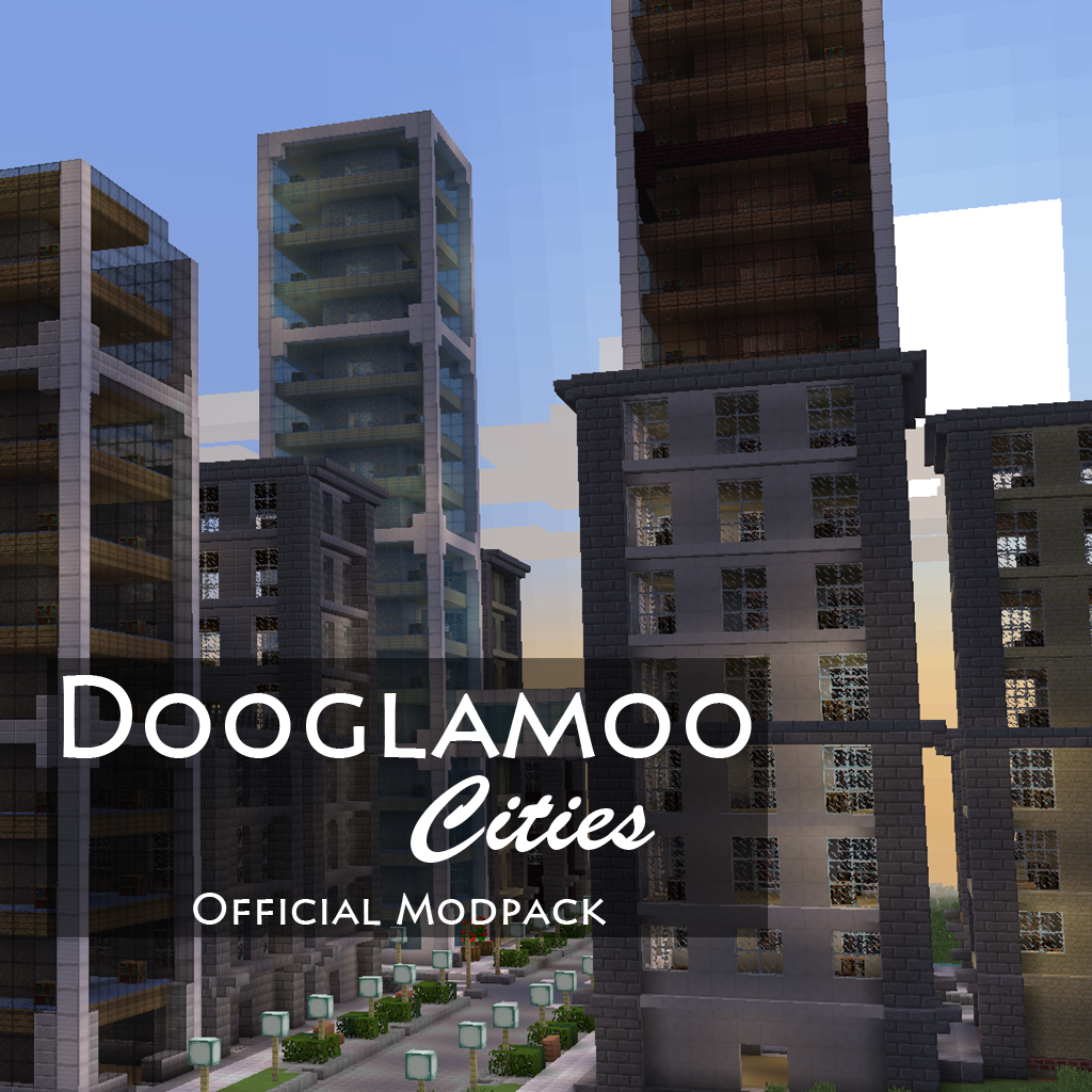 Overview - Dooglamoo Cities Official Modpack - Modpacks 