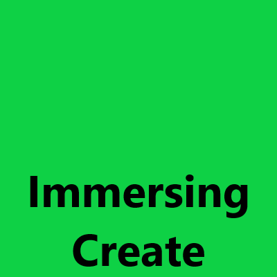 Immersing Create