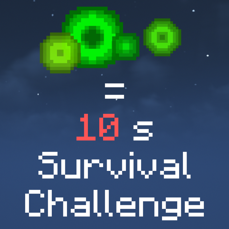 XP = 10 Seconds Survival Challenge - Customization - Minecraft