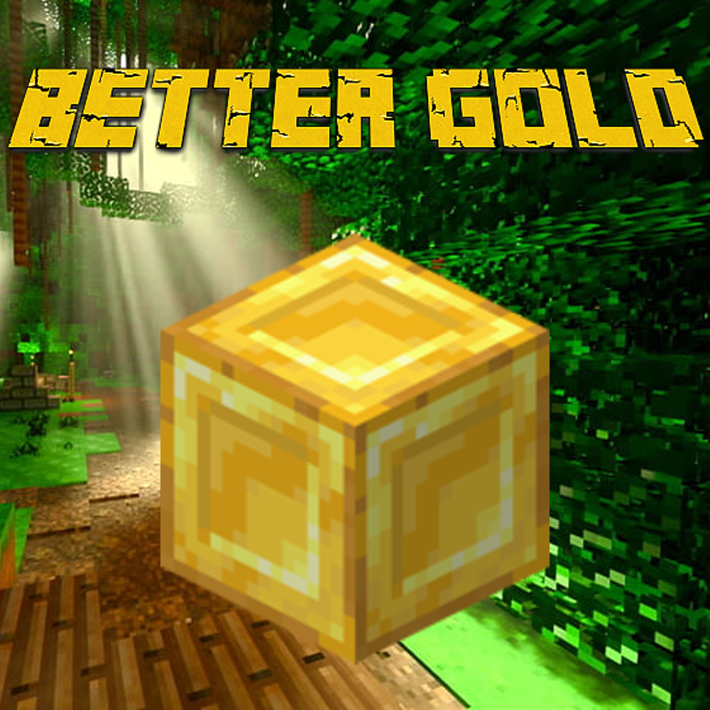 BETTER GOLD - Minecraft Mods - CurseForge