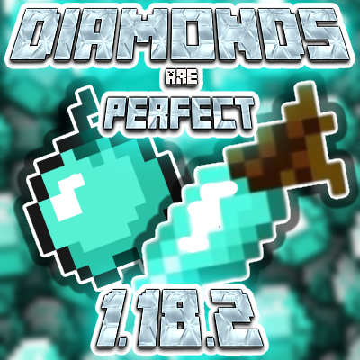 Diamonds Are Perfect - Minecraft Mods - Curseforge