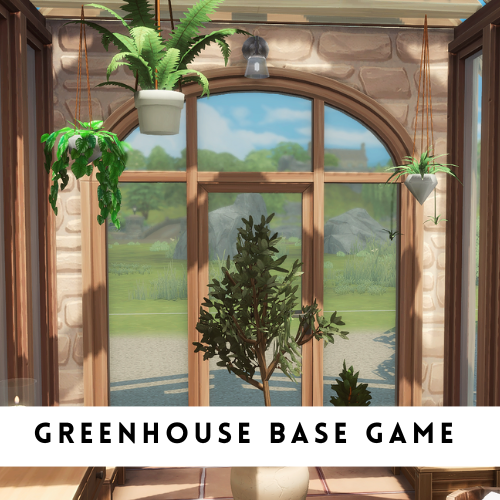 Greenhouse Base Game The Sims 4 Rooms / Lots
