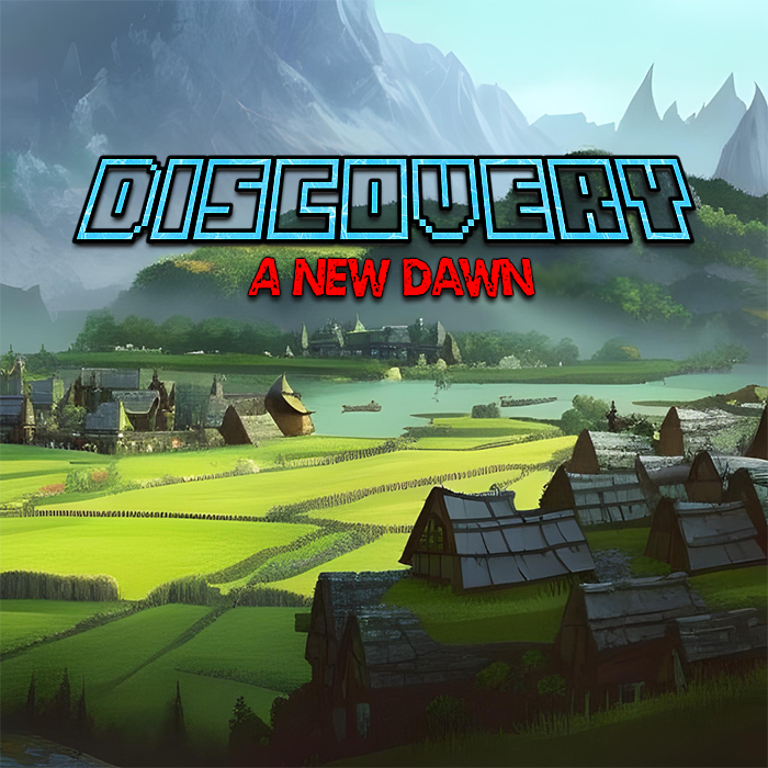 Discovery: A New Dawn