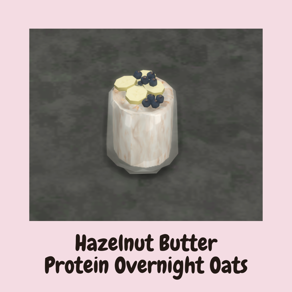 Hazelnut Butter Protein Overnight Oats Screenshots The Sims 4 Mods