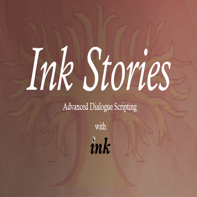 Ink Stories - Advanced Dialogue Scripting project avatar