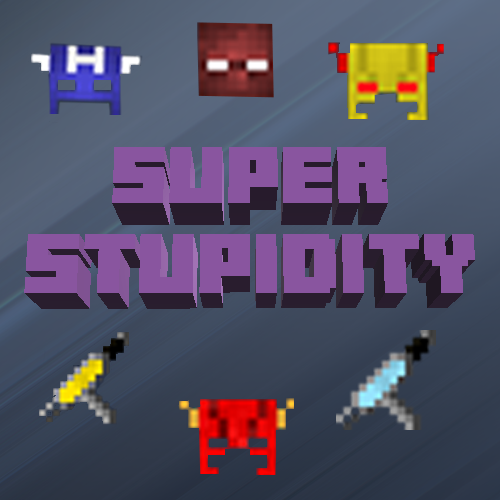 Super Stupidity