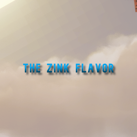 The Zink Flavor