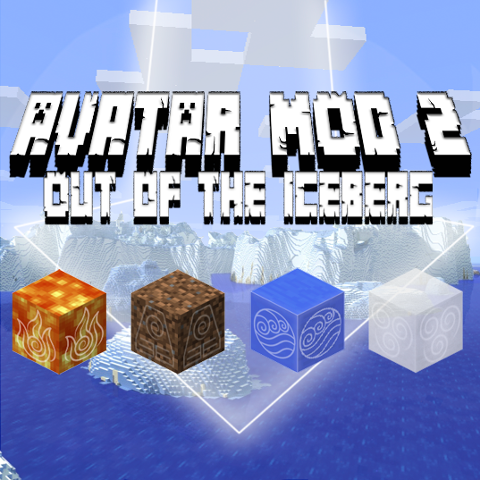 Avatar Mod 2: Out Of The Iceberg - Minecraft Mods - CurseForge