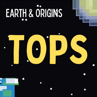 TOPS Earth & Origins