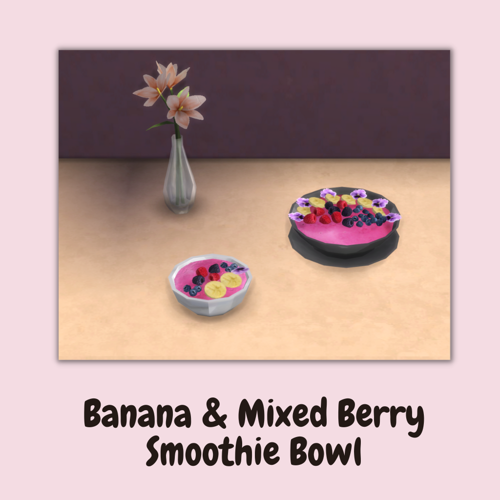 Banana & Mixed Berry Smoothie Bowl The Sims 4 Mods