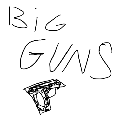 Big guns Big