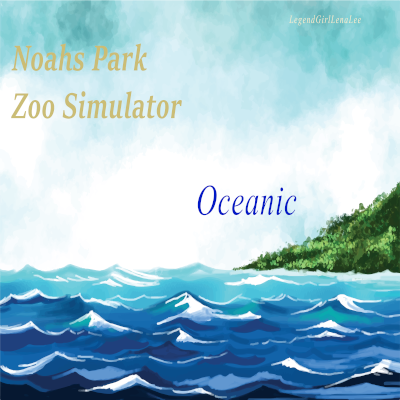 Noahs Park - Zoo Simulator - OCEANIC!