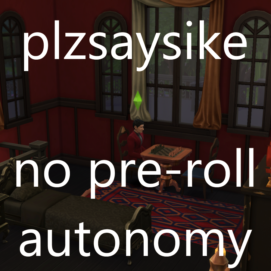Install no preroll autonomy The Sims 4 Mods