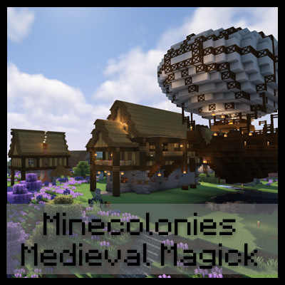 Minecolonies: Medieval Magick - Minecraft Modpacks - CurseForge