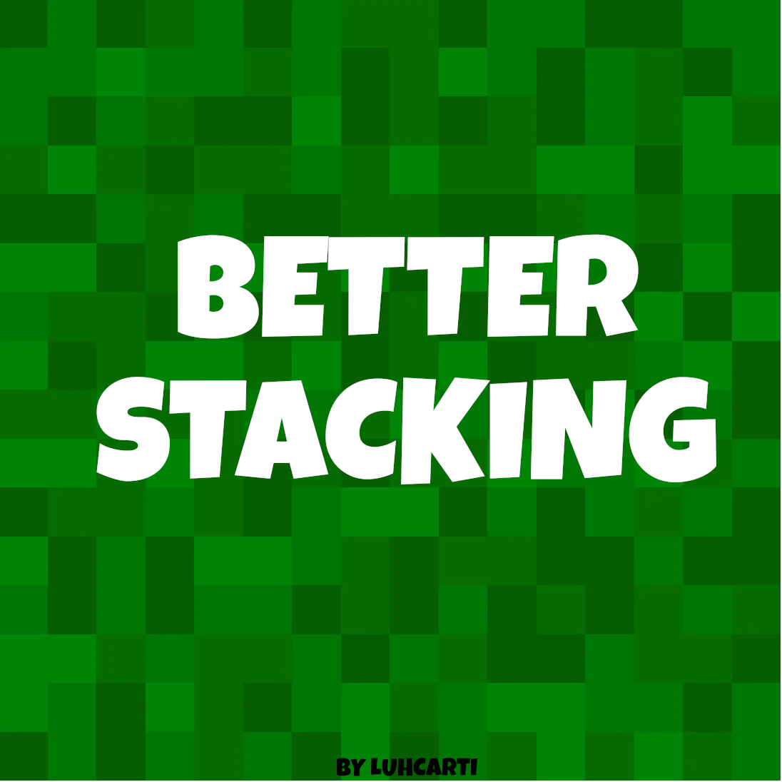 Install Betterstacking - Minecraft Mods & Modpacks - Curseforge