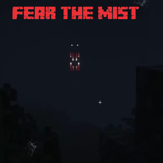 Install Fear The Mist - Minecraft Mods & Modpacks - CurseForge