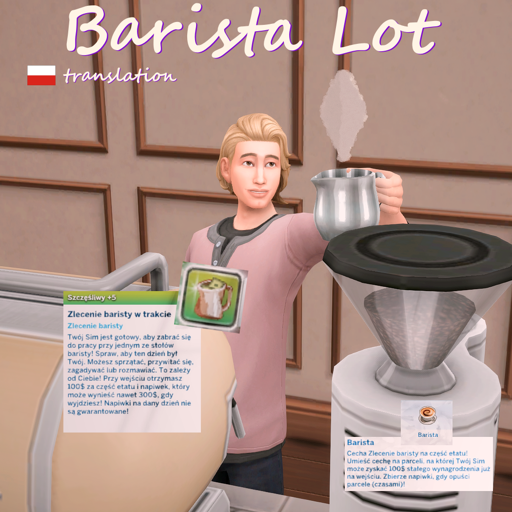 Install Barista Lot Trait by SWS Polish translation only The Sims 4