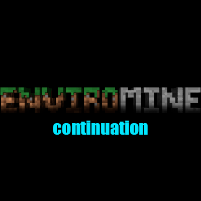 [Deprecated] EnviroMine continuation