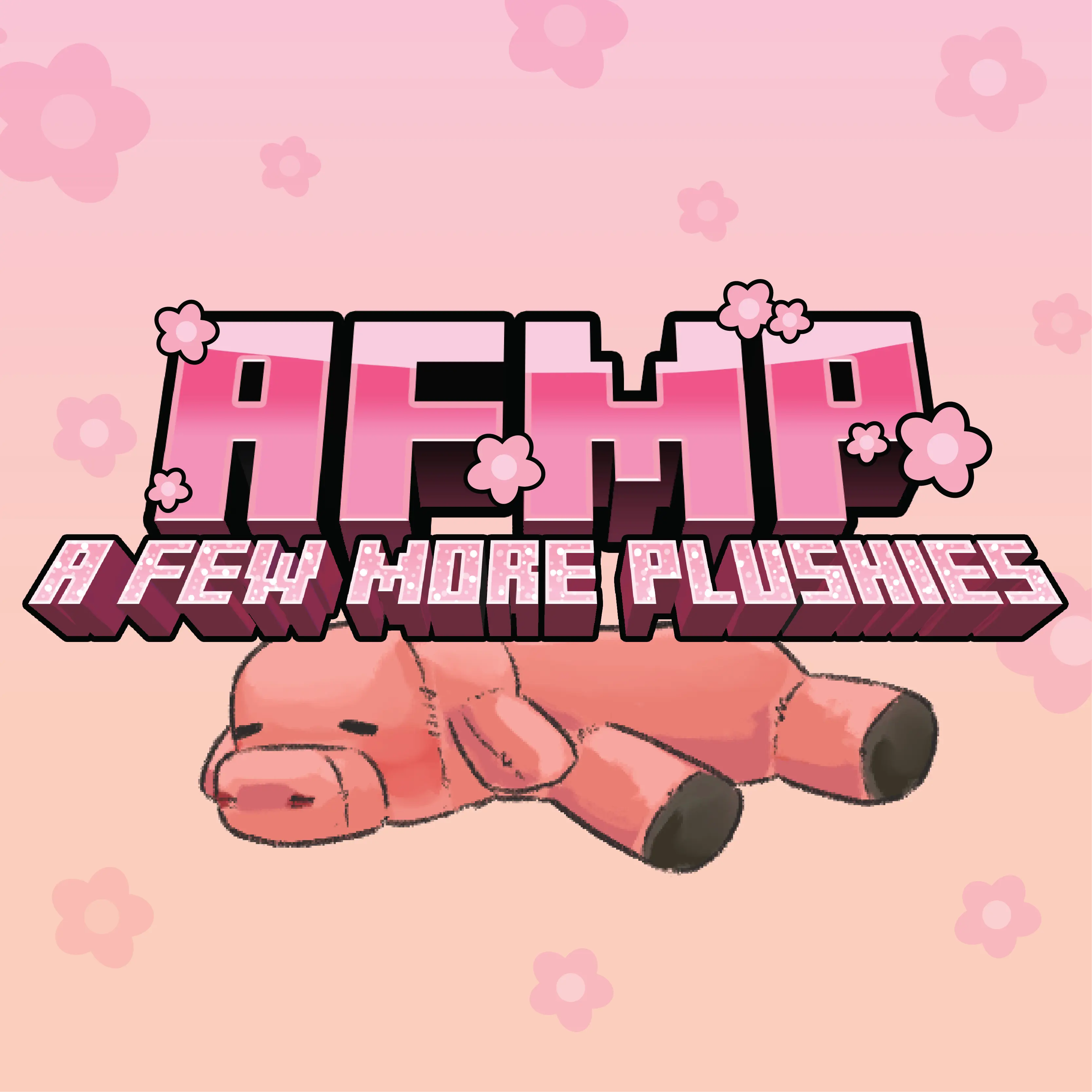 AFMP: A few more plushies