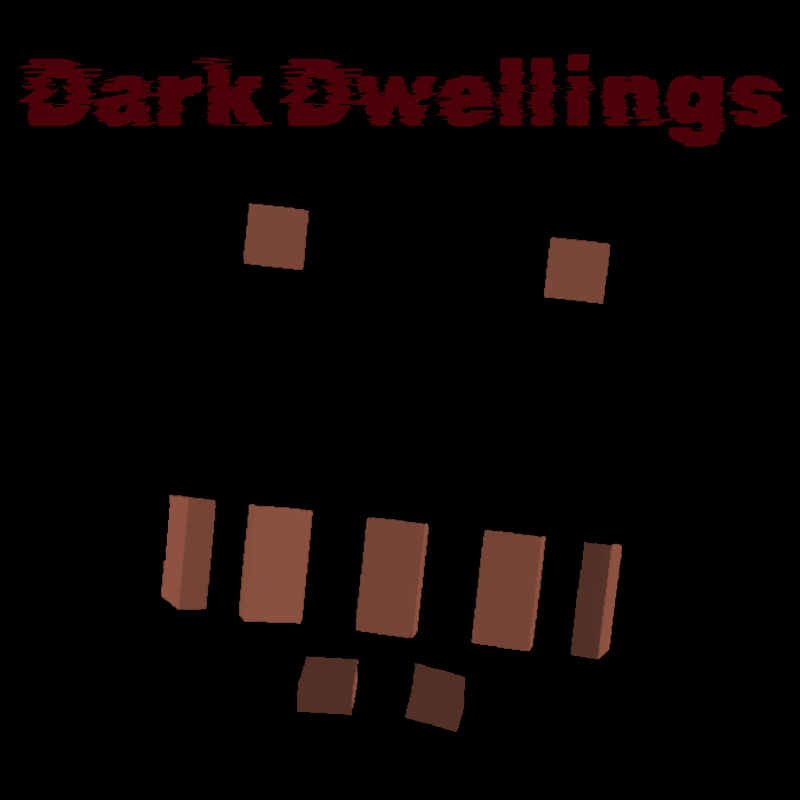 Dark Dwellings