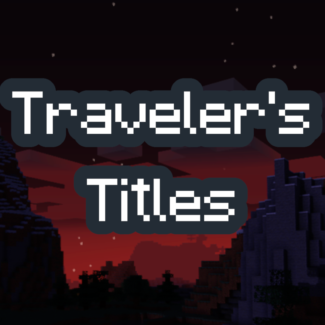 Traveler's Titles (NeoForge)