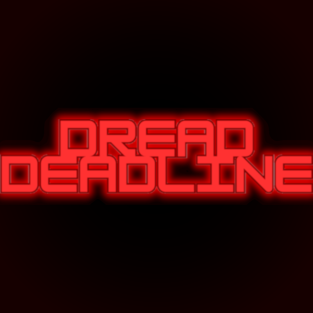 Dread Deadline